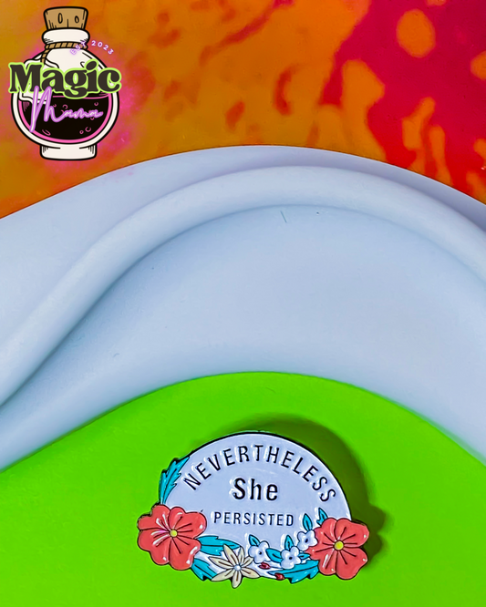 Nevertheless She Persisted - Pin Pack (Bonus Butterfly Pin Included)