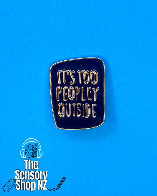 It’s Too Peopley Outside - Pin